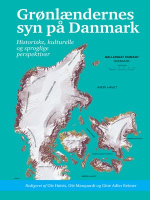 cover image of Grønlændernes syn på Danmark